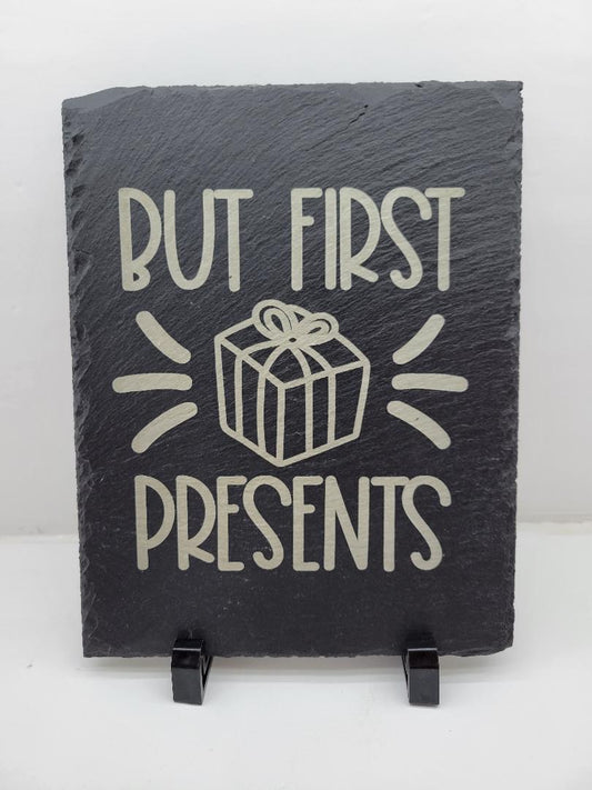 Christmas - Slate Decor - 7" x 9" Rectangle Slate Sign with Plastic Feet - But FIrst Presents